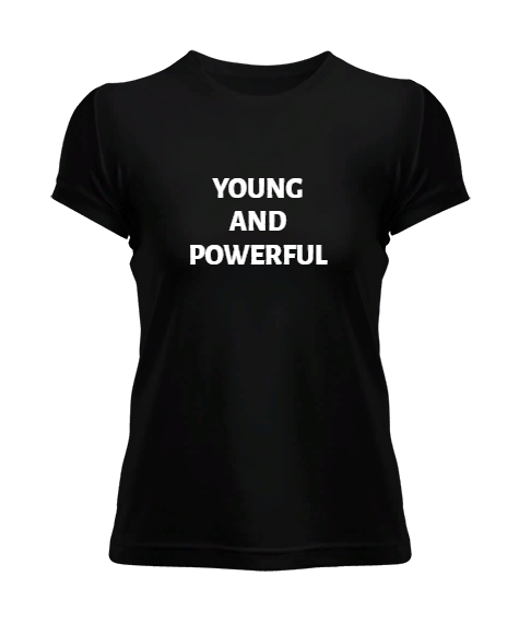 Tisho - Young And Powerful Kadın Tişört