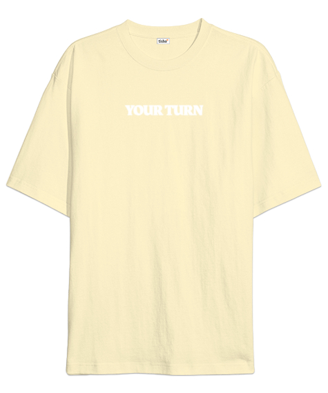 Tisho - Your Turn Krem Oversize Unisex Tişört