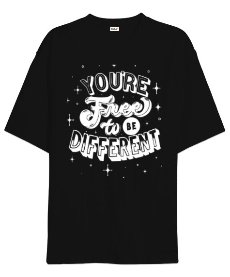 Tisho - Youre Free to be Different Siyah Oversize Unisex Tişört