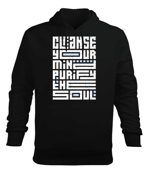 Tisho - Zihnini temizle, ruhunu arındır. cleanse your mind, purify the soul onearttasarım Erkek Kapüşonlu Hoodie Sweatshirt