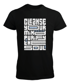 Zihnini temizle, ruhunu arındır. cleanse your mind, purify the soul onearttasarım Erkek Tişört - Tisho
