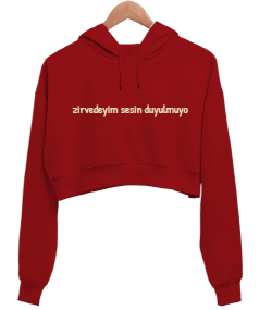zirvedeyim sesin duyulmuyo Kadın Crop Hoodie Kapüşonlu Sweatshirt - Tisho